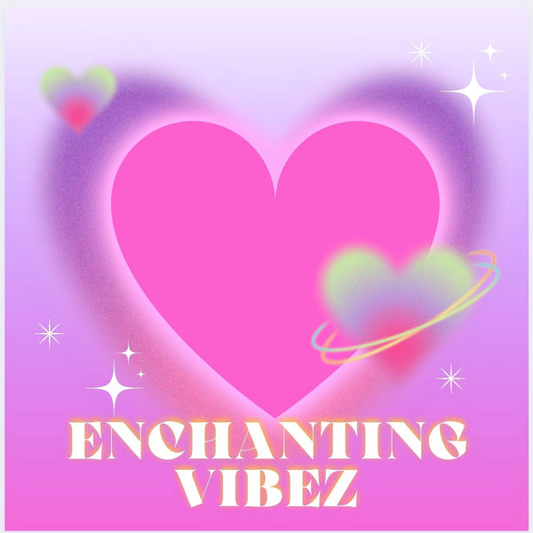 EnchantingVibez